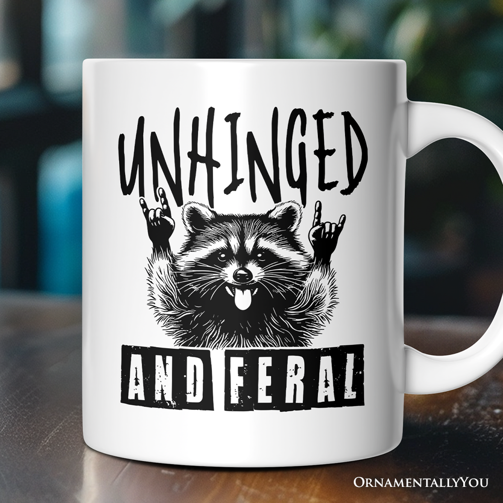 Unhinged and Feral Gift Mug